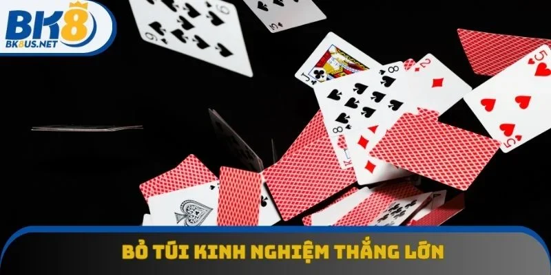 Bỏ túi kinh nghiệm thắng lớn