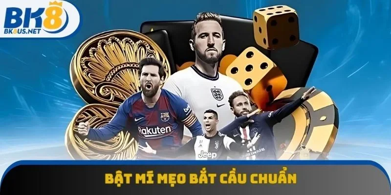 Bật mí mẹo bắt cầu chuẩn